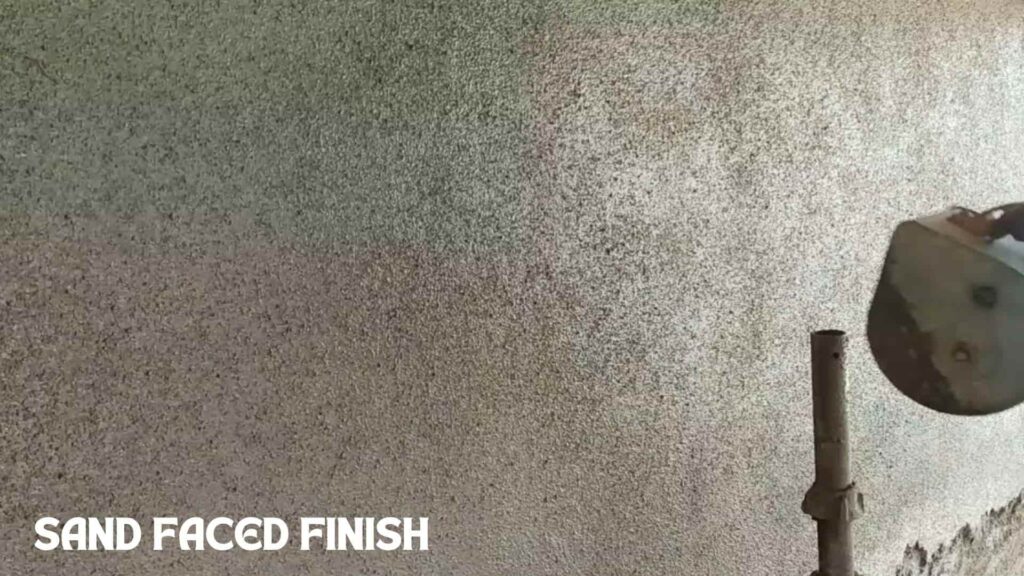 Sand faced finish